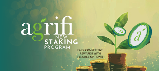 Agrifi New Staking Program: Earn Competitive Rewards with Flexible Options